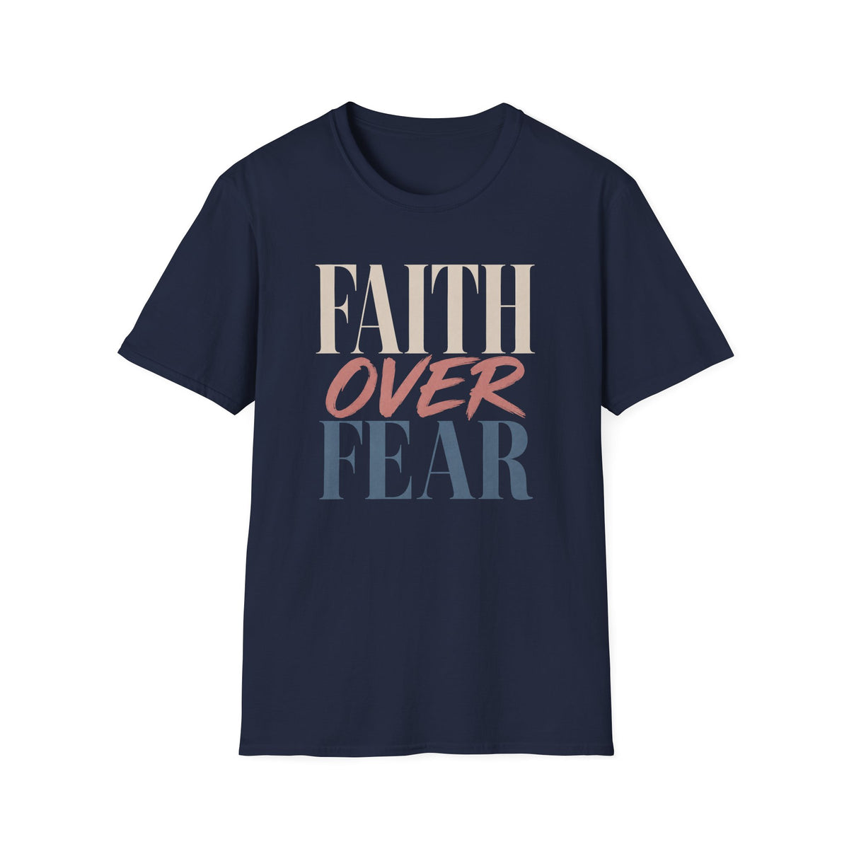 Faith Over Fear t-shirt | Inspirational Christian Typography Tee